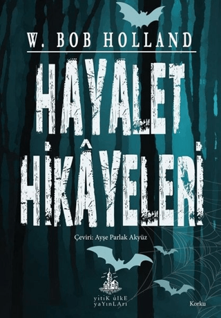 Hayalet Hikayeleri W. Bob Holland