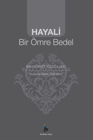 Hayali Bir Ömre Bedel Suzanne Marie Usanmaz