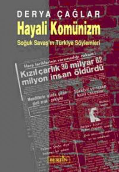 Hayali Komünizm - Soğuk Savaş'ın Türkiye Söylemleri %20 indirimli Dery