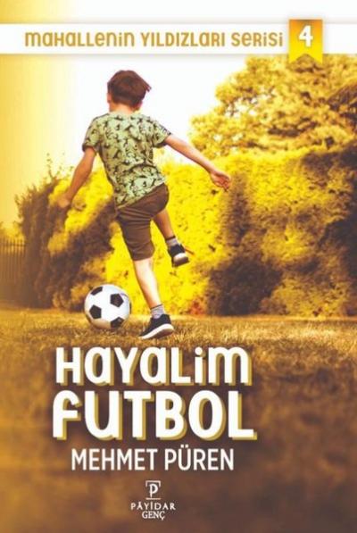 Hayalim Futbol - Mahallenin Yıldızları Serisi 4 Mehmet Püren