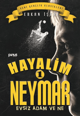 Hayalim Neymar 1 - Evsiz Adam ve Ne Erkan İşeri