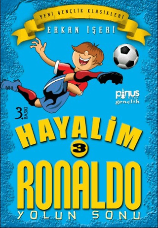 Hayalim Ronaldo 3 - Yolun Sonu %30 indirimli Erkan İşeri