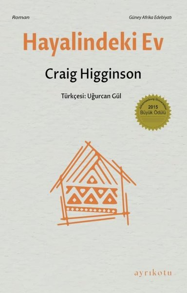 Hayalindeki Ev Craig Higginson