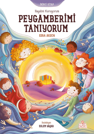 Peygamberimi Tanıyorum - Hayalini Kuruyorum-İkinci Kitap Esra Aksoy