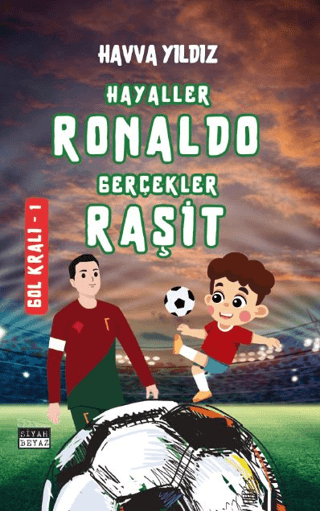 Hayaller Ronaldo Gerçekler Raşit - Gol Kralı 1 Havva Yıldız