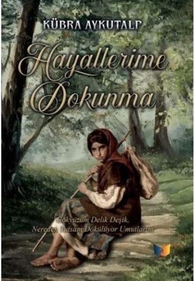 Hayallerime Dokunma Kübra Aykutalp