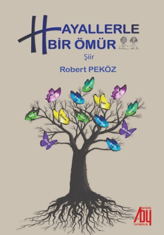 Hayallerle Bir Ömür Robert Peköz