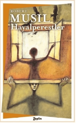 Hayalperestler Robert Musil