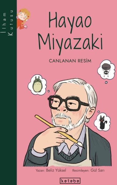 Hayao Miyazaki: Canlanan Resim-İlham Kutusu Beliz Yüksel