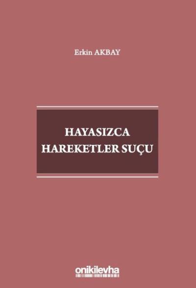 Hayasızca Hareketler Suçu Erkin Akbay