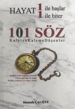 Hayat 1 İle Başlar 1 İle Biter - 101 Söz Mustafa Çalışye