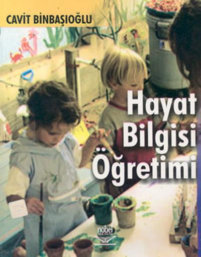 Hayat Bilgisi Öğretimi %6 indirimli Cavit Binbaşıoğlu