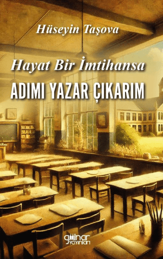 Hayat Bir İmtihansa Adımı Yazar Çıkarım Hüseyin Taşova