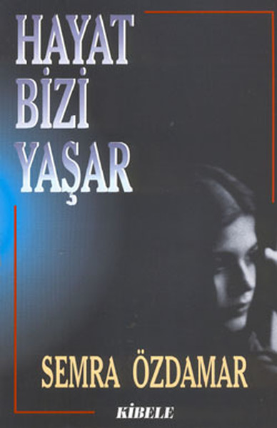 Hayat Bizi Yaşar %22 indirimli Semra Özdamar