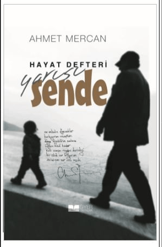 Hayat Defteri Yarısı Sende (Ciltli) Ahmet Mercan