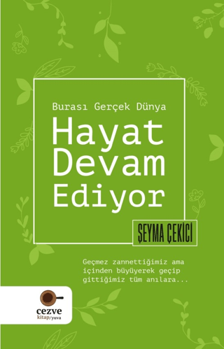 Hayat Devam Ediyor - Burası Gerçek Dünya Şeyma Çekici