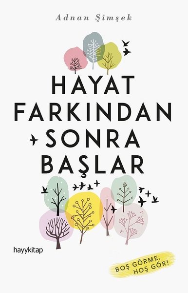 Hayat Farkından Sonra Başlar Adnan Şimşek