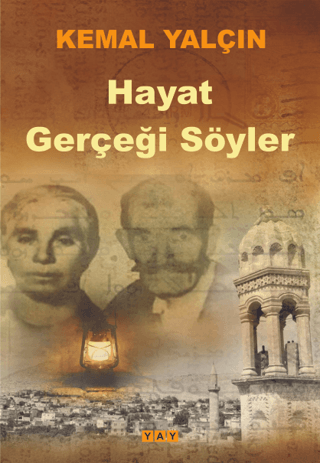 Hayat Gerçeği Söyler Kemal Yalçın