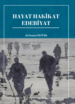 Hayat Hakikat Edebiyat Ali Osman Öztürk