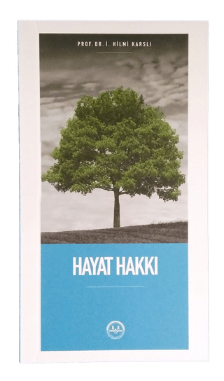 Hayat Hakkı İ. Hilmi Karslı