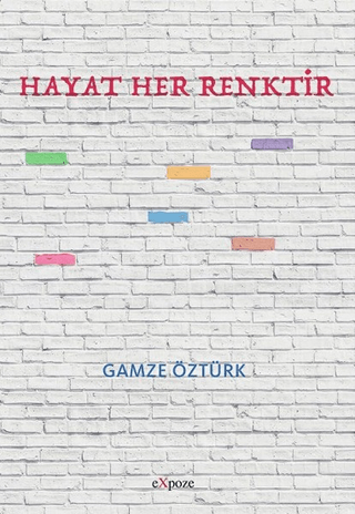 Hayat Her Renktir Gamze Öztürk