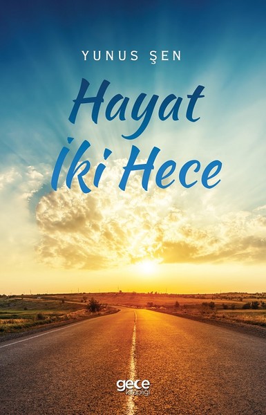 Hayat İki Hece Yunus Şen