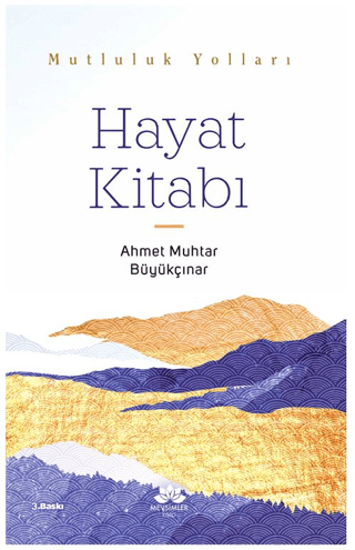 Hayat Kitabı Ahmet Muhtar Büyükçınar