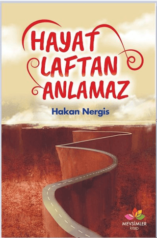 Hayat Laftan Anlamaz Hakan Nergis