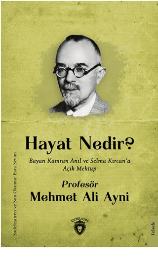 Hayat Nedir? Bayan Kamran Anıl ve Selma Kırcan'a Açık Mektup Mehmet Al