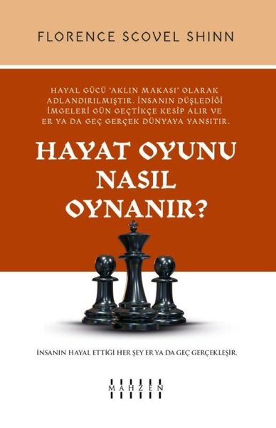 Hayat Oyunu Nasıl Oynanır? Florence Scovel Shinn