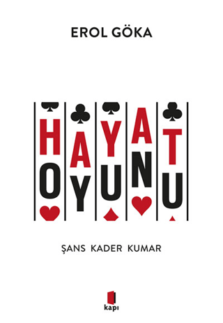 Hayat Oyunu: Şans - Kader - Kumar Erol Göka