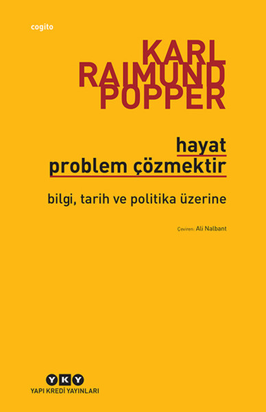 Hayat Problem Çözmektir Karl R. Popper