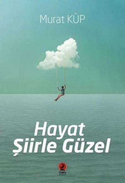 Hayat Şiirle Güzel Murat Küp