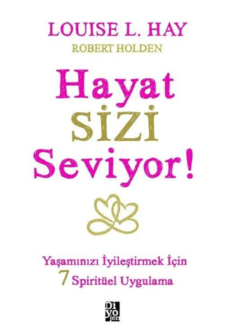 Hayat Sizi Seviyor! Louise L. Hay