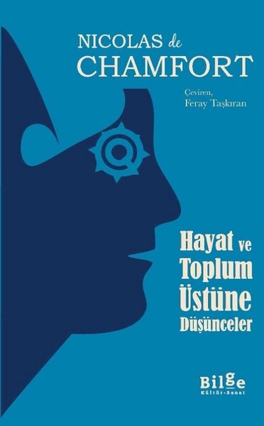 Hayat ve Toplum Üstüne Düşünceler Nicolas De Chamfort