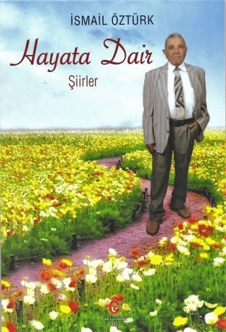 Hayata Dair Şiirler İsmail Öztürk