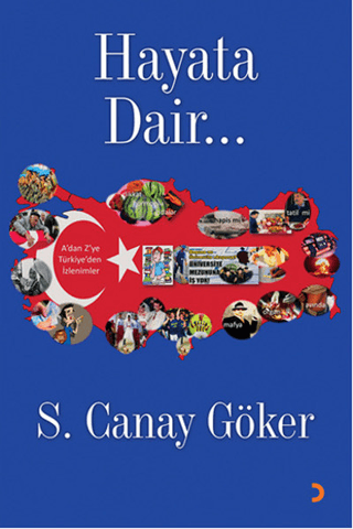 Hayata Dair... S. Canay Göker