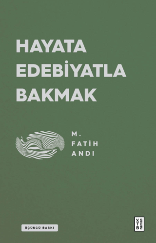 Hayata Edebiyatla Bakmak M. Fatih Andı