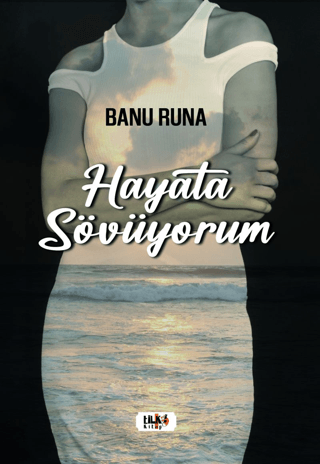 Hayata Sövüyorum Banu Runa