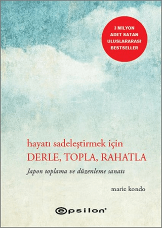 Hayatı Sadeleştirmek İçin Derle, Topla, Rahatla (Ciltli) Marie Kondo