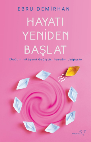 Hayatı Yeniden Başlat Ebru Demirhan