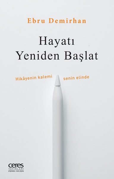 Hayatı Yeniden Başlat Ebru Demirhan