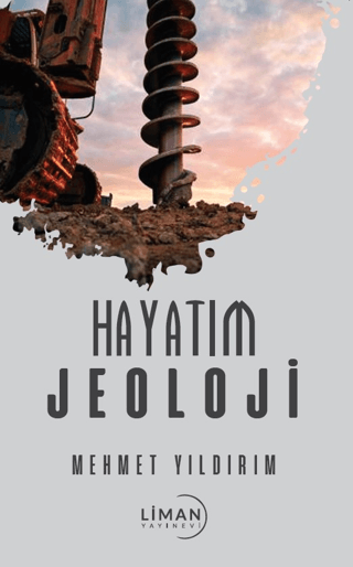 Hayatım Jeoloji Mehmet Yıldırım