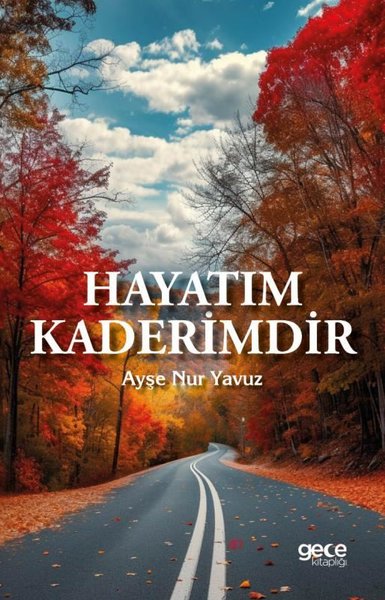 Hayatım Kaderimdir Ayşe Nur Yavuz