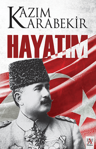 Hayatım Kazım Karabekir