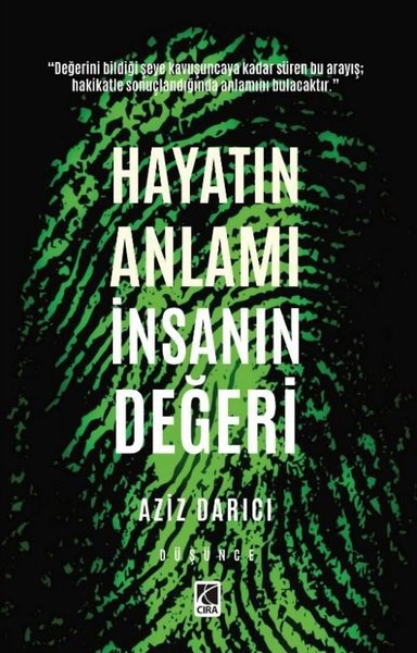 Hayatın Anlamı İnsanın Değeri Aziz Darıcı