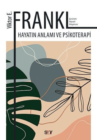 Hayatın Anlamı ve Psikoterapi %28 indirimli Viktor Emil Frankl