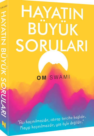 Hayatın Büyük Soruları Om Swamı