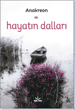 Hayatın Dalları Anakreon