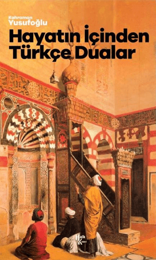 Hayatın İçinden Türkçe Dualar Kahraman Yusufoğlu